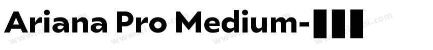 Ariana Pro Medium字体转换